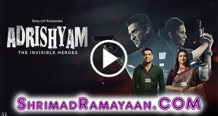 Adrishyam The Invisible Heroes https://shrimadramayaan.com/